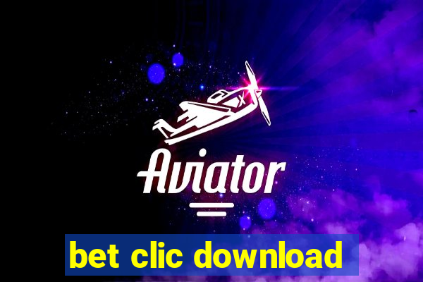 bet clic download