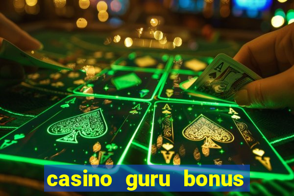 casino guru bonus sem deposito