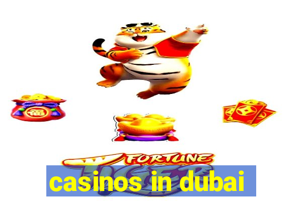 casinos in dubai