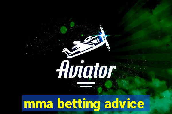 mma betting advice