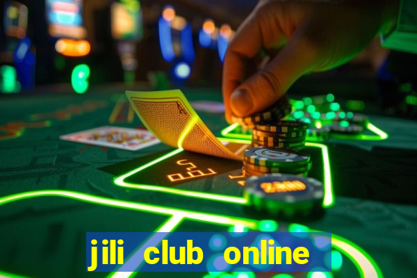 jili club online casino slots