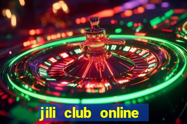 jili club online casino slots