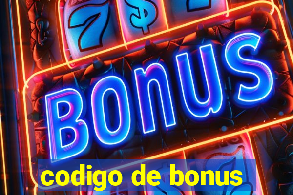 codigo de bonus