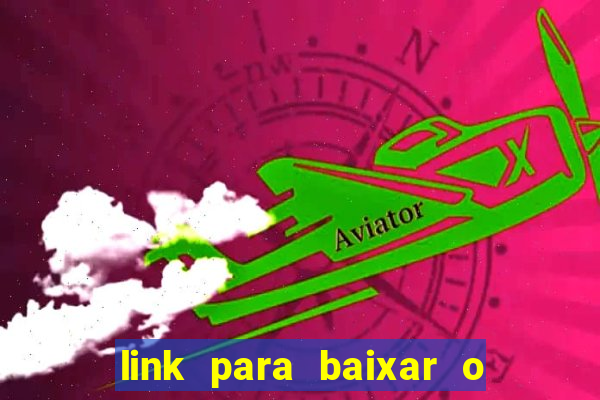 link para baixar o jogo do tigrinho