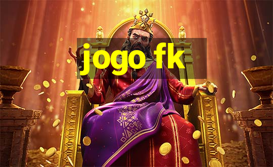 jogo fk