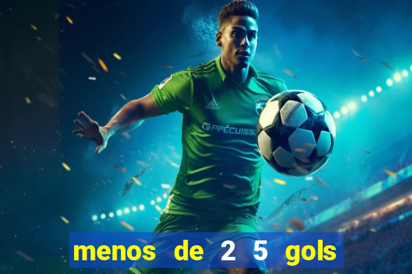 menos de 2 5 gols o que significa