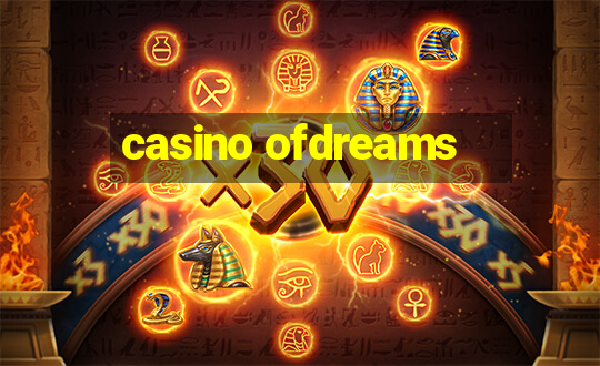 casino ofdreams