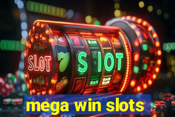 mega win slots