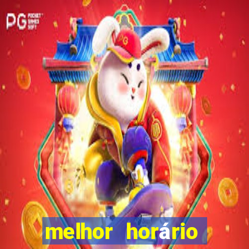 melhor horário para ganhar no fortune tiger