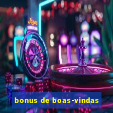 bonus de boas-vindas