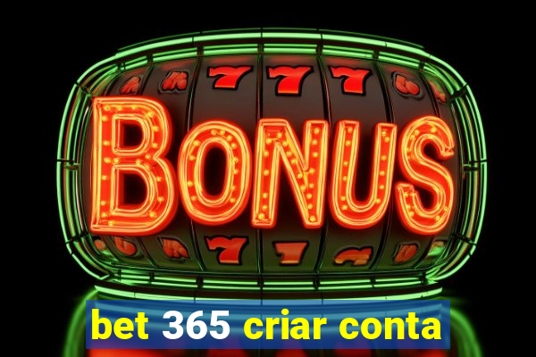 bet 365 criar conta