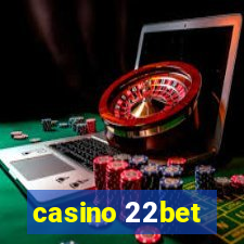 casino 22bet