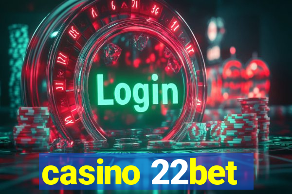 casino 22bet