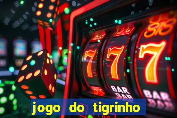 jogo do tigrinho que da 30 reais de bonus