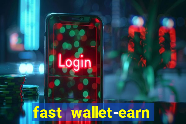 fast wallet-earn money&games maya game