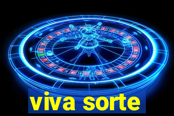 viva sorte