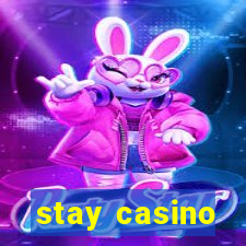 stay casino