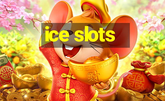 ice slots