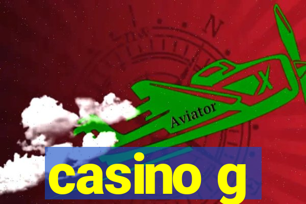 casino g