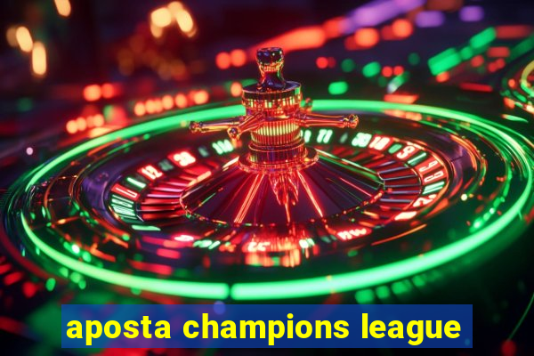 aposta champions league