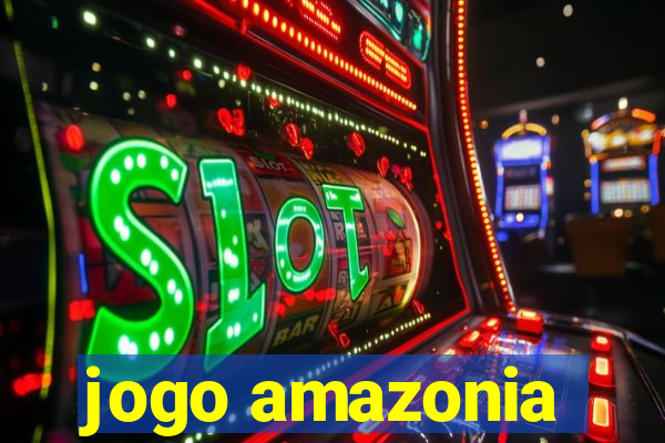 jogo amazonia