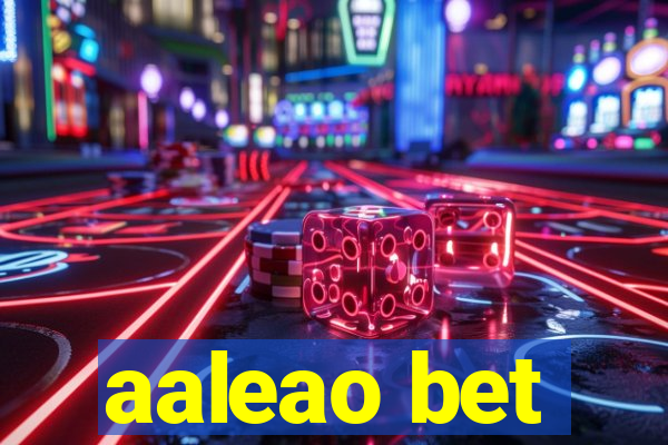 aaleao bet