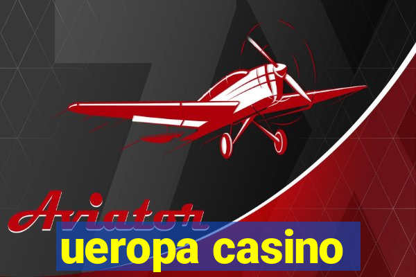 ueropa casino