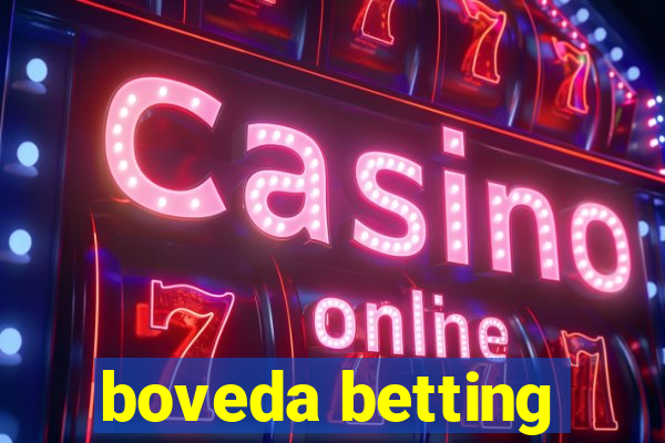 boveda betting