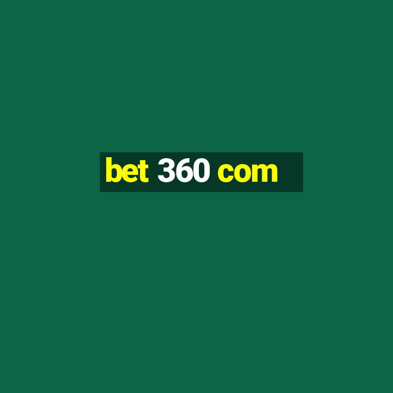 bet 360 com