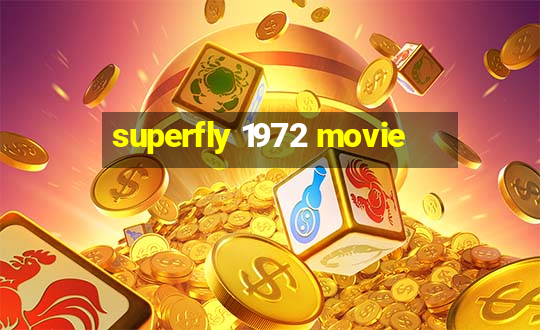 superfly 1972 movie