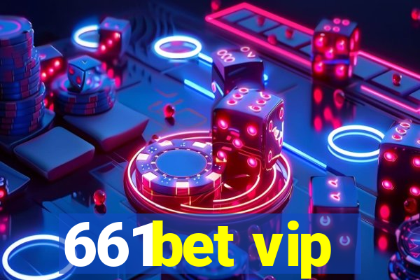 661bet vip