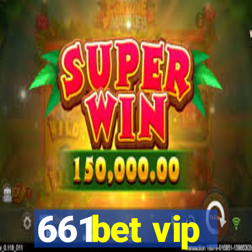 661bet vip