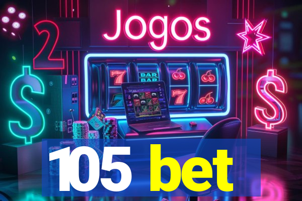 105 bet