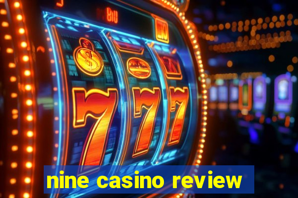 nine casino review