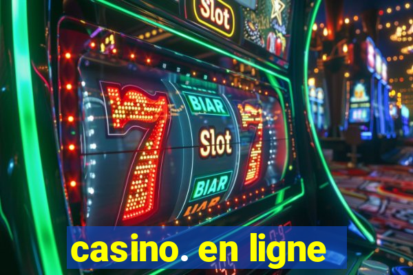 casino. en ligne