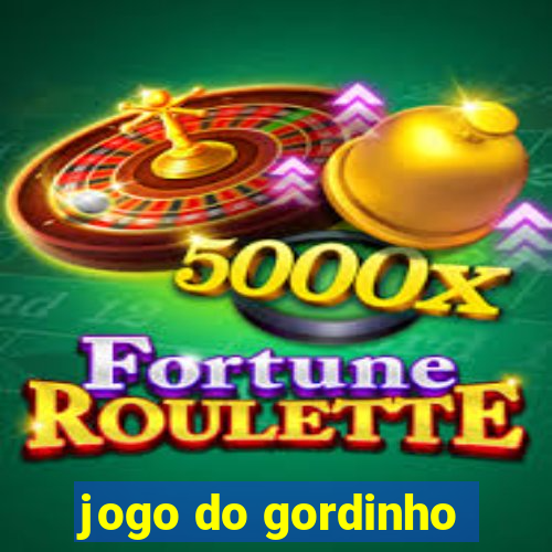 jogo do gordinho