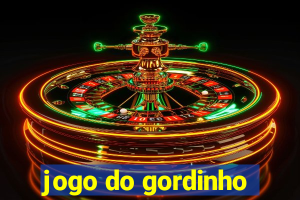 jogo do gordinho