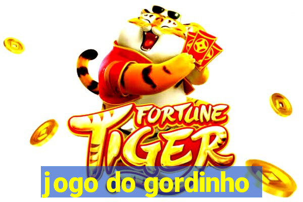 jogo do gordinho