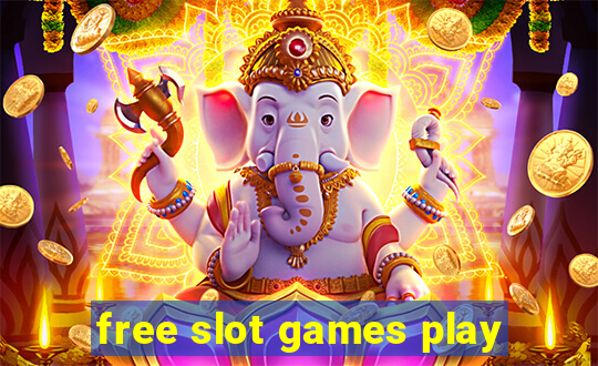 free slot games play