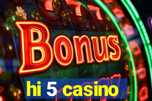 hi 5 casino