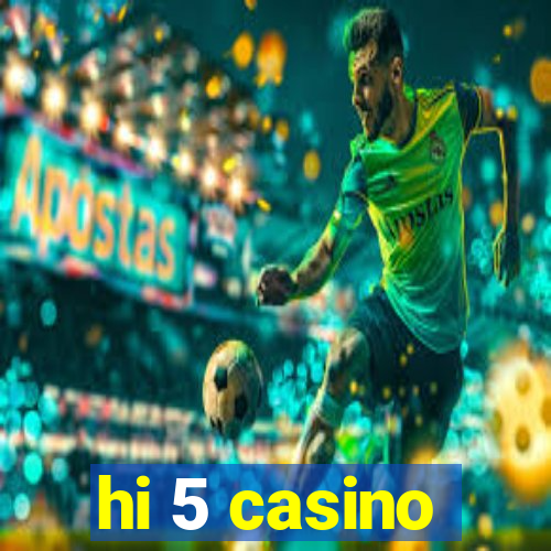 hi 5 casino