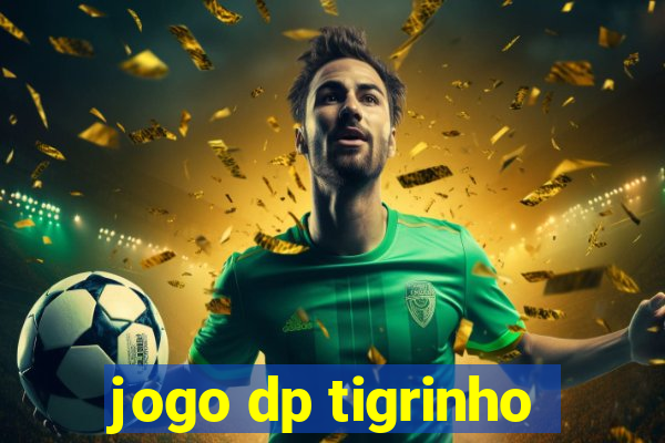 jogo dp tigrinho