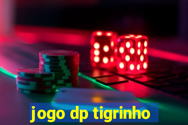 jogo dp tigrinho