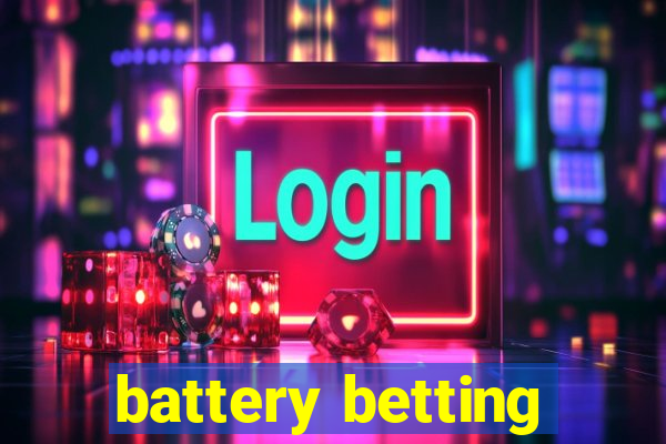 battery betting