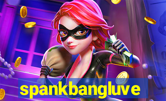 spankbangluve