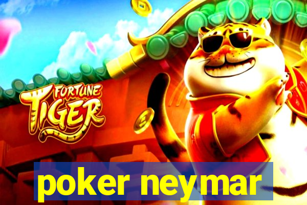 poker neymar