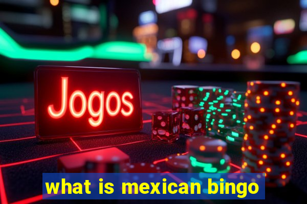 what is mexican bingo