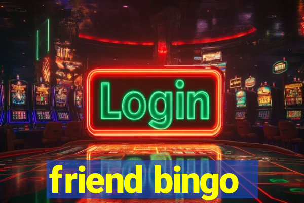 friend bingo