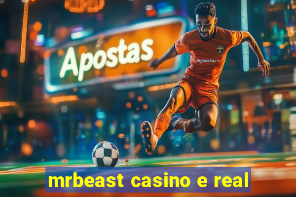 mrbeast casino e real