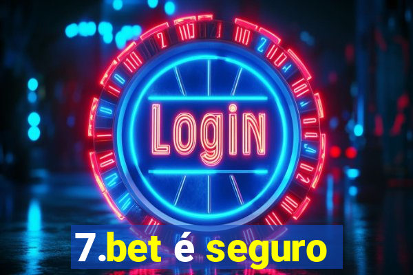 7.bet é seguro